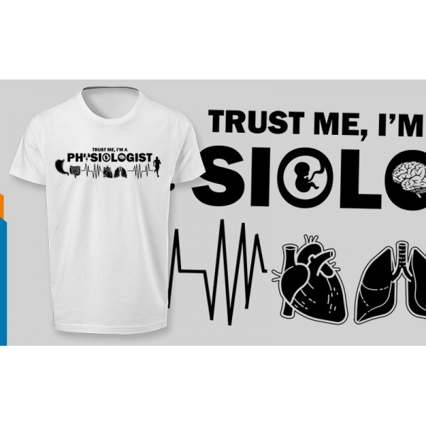 تی شرت طرح Trust me, I am a Physiologist -3