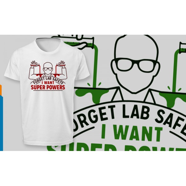 تی شرت  طرح Forget Lab Safety