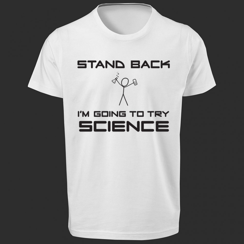 تی شرت  طرح  I'm Going to Try Science 