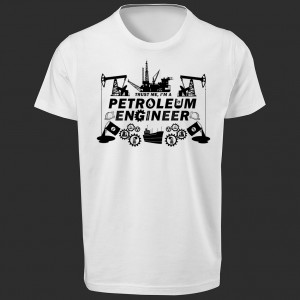 تی شرت طرح Trust me, I'm a Petroleum Engineer