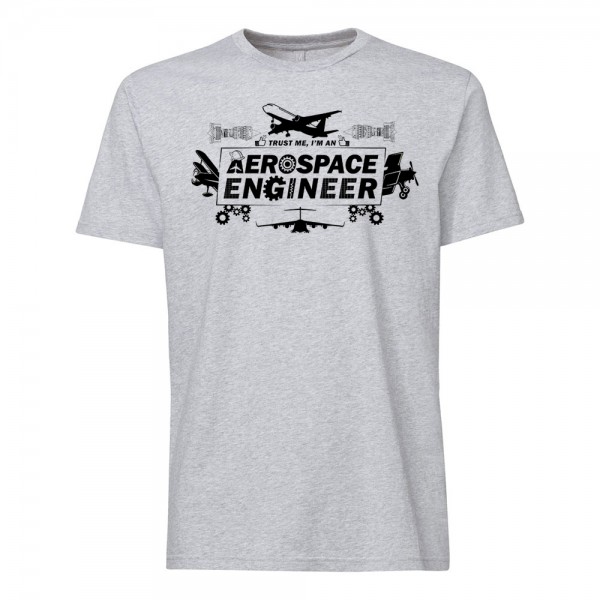 تی شرت  طرح Trust me, I'm An Aerospace Engineer -2 