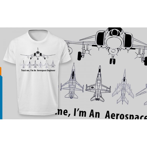 تی شرت  طرح Trust me, I'm An Aerospace Engineer -1