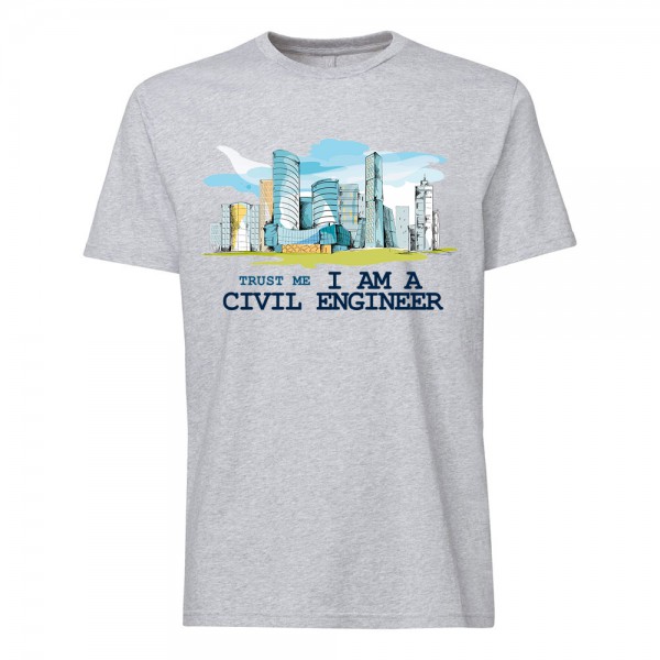 تی شرت طرح Trust me, I am a Civil Engineer 