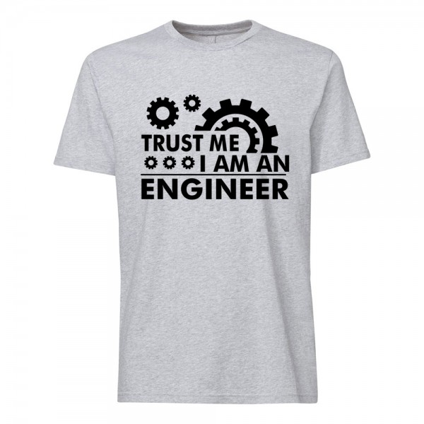 تی شرت طرح Trust me, I am an Engineer -1