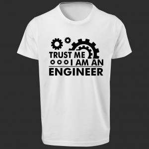 تی شرت طرح Trust me, I am an Engineer -1