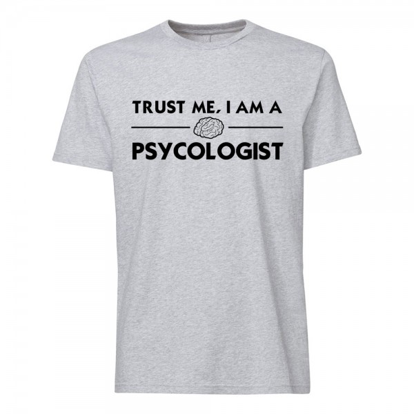 تی شرت طرح Trust me, I am a Psycologist -1 