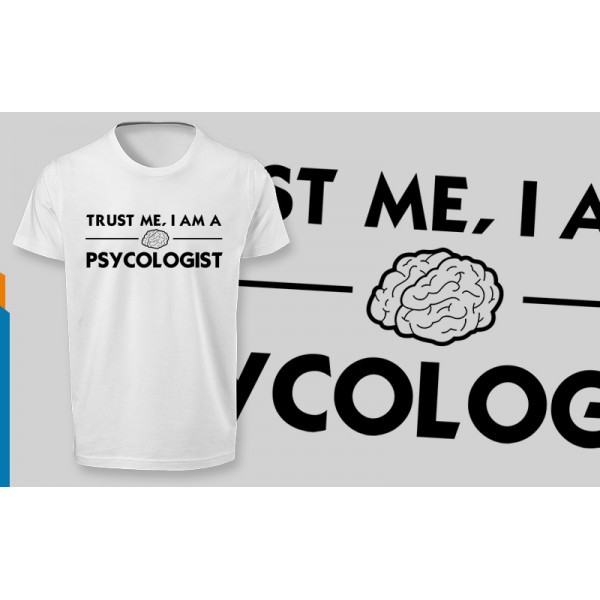 تی شرت طرح Trust me, I am a Psycologist -1