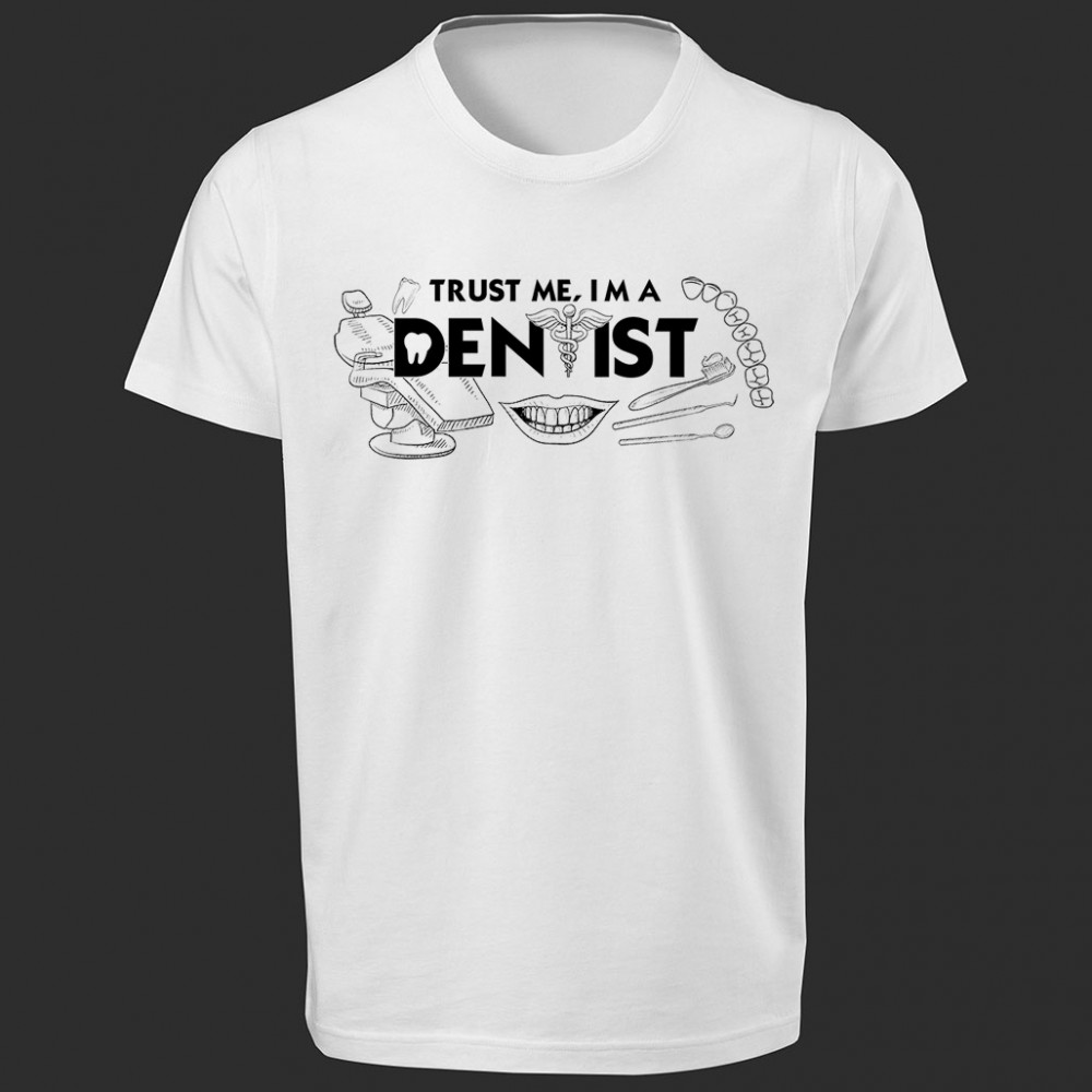 تی شرت طرح Trust me, I'm a Dentist -1
