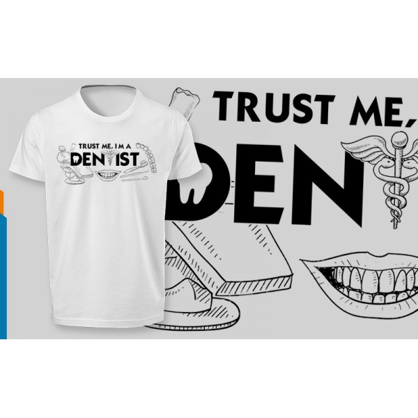 تی شرت طرح Trust me, I'm a Dentist -1