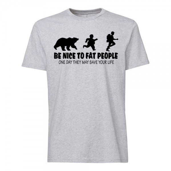 تی شرت طرح Be Nice to Fat People  
