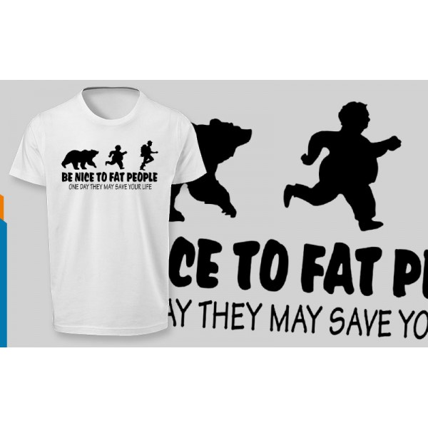 تی شرت طرح Be Nice to Fat People 