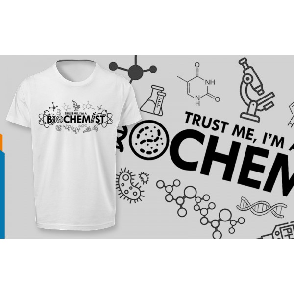 تی شرت طرح Trust me, Im a Biochemist