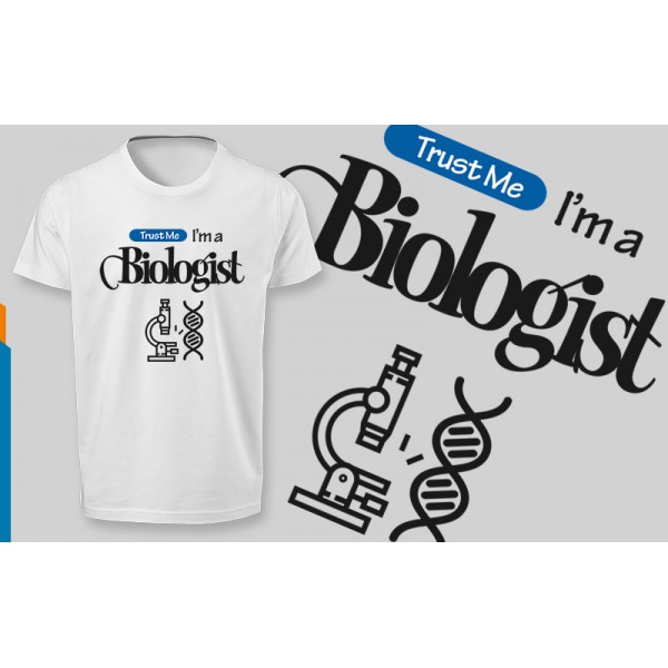 تی شرت طرح  Trust me, I'm a Biologist مدل TX